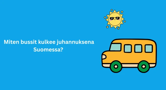 miten bussit kulkee juhannuksena suomessa