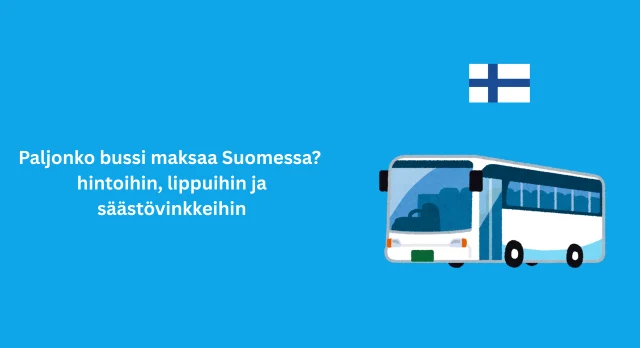 paljonko bussi maksaa suomessa